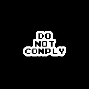 DO NOT COMPLY DECAL